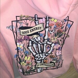 Good Energy is Contagious Pink Hoodie Sweatshirt Fleece Skull